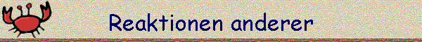 Reaktionen anderer