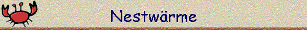 Nestw�rme