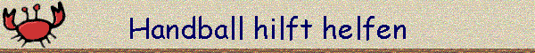 Handball hilft helfen