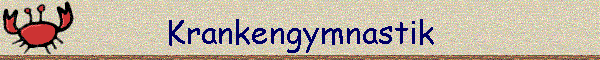 Krankengymnastik