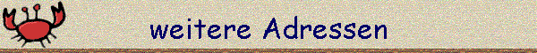 weitere Adressen