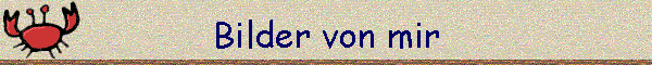 Bilder von mir