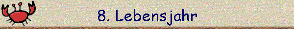 8. Lebensjahr